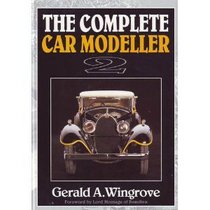 The Complete Car Modeller 2 (A Foulis Motoring Book) (v. 2)