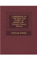 Conqueror of the Seas the Story of Magellan - Primary Source Edition