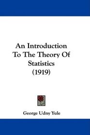 An Introduction To The Theory Of Statistics (1919)