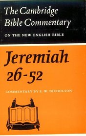 The Book of the Prophet Jeremiah, Chapters 26-52 (Cambridge Bible Commentaries on the Old Testament)