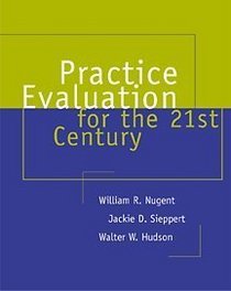 Practice Evaluation for the 21st Century