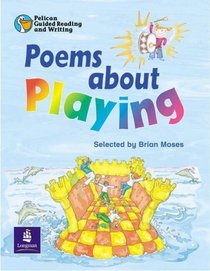 Poems About Playing (Pelican Guided Reading & Writing)