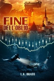 Fine dell'oblio (Il deal dell'Apocalisse) (Volume 2) (Italian Edition)