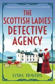 The Scottish Ladies' Detective Agency (Scottish Ladies Detective Agency, Bk 1)