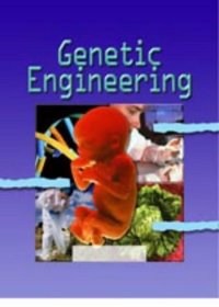 Genetic Engineering (Tomorrows Science)