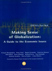 Making Sense of Globalization: A Guide to the Economic Issues (CEPR Policy Paper)