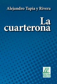 La cuarterona (Clsicos de la literatura) (Spanish Edition)