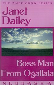 Boss Man from Ogallala (Americana: Nebraska, No 27)