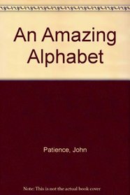 An Amazing Alphabet