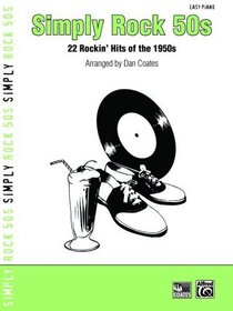 Simply Rock 50s: 22 Rockin Hits of the 1950s (for Piano)
