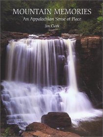 Mountain Memories: An Appalachian Sense of Place