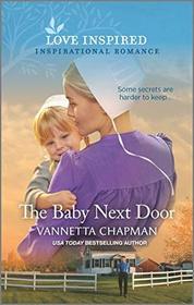 The Baby Next Door (Indiana Amish Brides, Bk 7) (Love Inspired, No 1345)