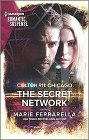 Colton 911: The Secret Network (Colton 911: Chicago, Bk 1) (Harlequin Romantic Suspense, No 2119)
