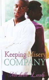 Keeping Misery Company (Urban Christian)