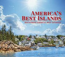 America?s Best Islands: Discovering America's Best Getaways