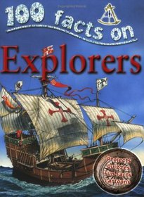 Explorers (100 Facts)