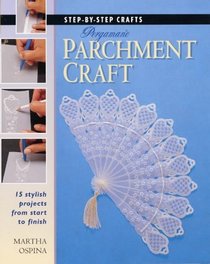 Pergamano Parchment Craft (Step-by-step Crafts)