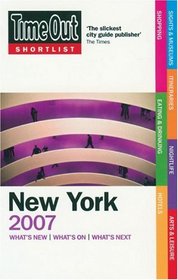 Time Out Shortlist New York: 2007 (Time Out Shortlist)