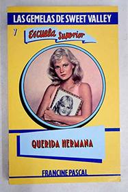Querida Hermana (Sweet Valley High) (Spanish Edition)