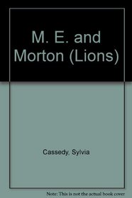 M. E. and Morton (Lions)