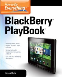 How to Do Everything: BlackBerry PlayBook
