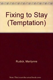 Fixing to Stay (Temptation S.)