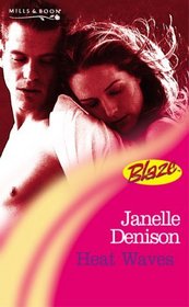 Heat Waves (Blaze)