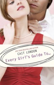 Every Girl's Guide To... (Guide To, Bk 1)