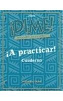 Dime Pasaporte Al Mundo 21: A Practicar! : Cuaderno