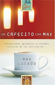 Un Cafecito Con Max