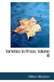 Varieties in Prose, Volume III
