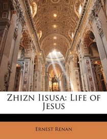 Zhizn Iisusa: Life of Jesus (Russian Edition)