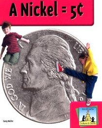 A Nickel = 5 (Dollars & Cents)