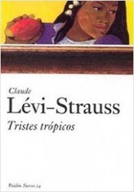 Tristes tropicos/ The Sad Tropics (Surcos/ Lines) (Spanish Edition)