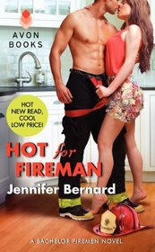 Hot for Fireman (Bachelor Firemen, Bk 2)
