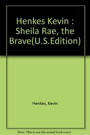 Sheila Rae, The Brave