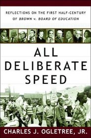 All Deliberate Speed: Reflections on the First Half-Century of Brown v. Board of Education