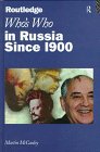 Who's Who in Russia Since 1900 (Who's Who)