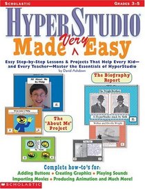 HyperStudio Made Very Easy! (Grades 3-5)
