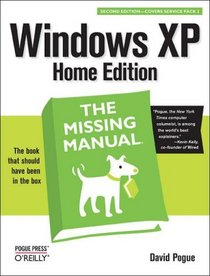 Windows XP Home Edition : The Missing Manual (Missing Manual)
