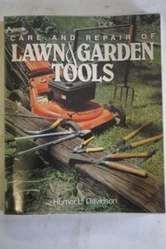 Care and Repair of Lawn and Garden Tools