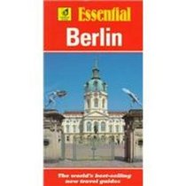 Essential Berlin (Essential Travel Guide Series)