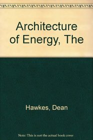 The Architecture of Energy