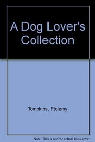 A Dog Lover's Collection (French Edition)