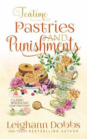 Teatime Pastries and Punishments (Teatime Classic Whodunit Cozy Mystery)