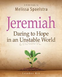 Jeremiah | Women's Bible Study Leader Kit: Daring to Hope in an Unstable World