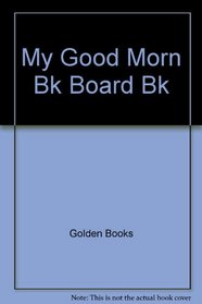 My Good Morning Book