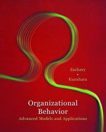 Organizational Behavior : Integrated Models and Applications