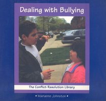 Dealing with Bullying (Conflict Resolution Library)