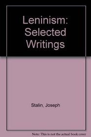 Leninism: Selected Writings